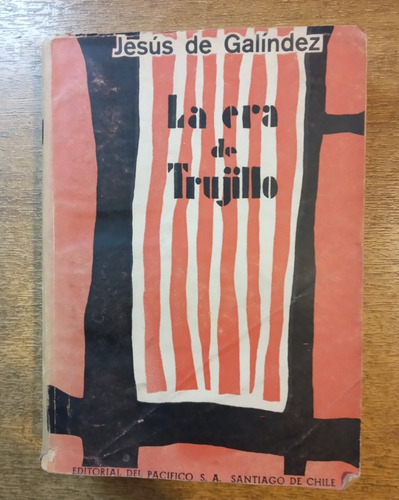 La Era De Trujillo / Jesús De Galíndez
