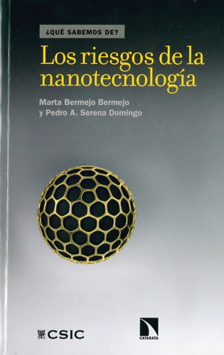 Los riesgos de la nanotecnologÃÂa, de Serena Domingo, Pedro A.. Editorial Consejo Superior de Investigaciones Cientificas, tapa blanda en español
