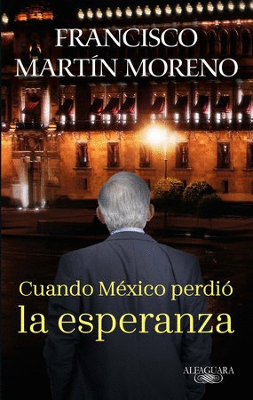 Libro Cuando México Perdió La Esperanza Nvo