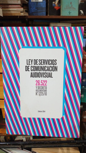 Ley Servicios Comunicacion Audiovisual Ley 26522 Libro 2014