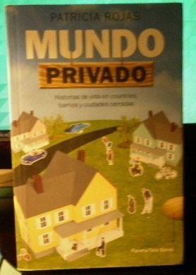 Mundo Privado Historias De Vida En Countries  Patricia Rojas