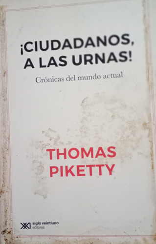 Libro Usado Ciudadanos A Las Urnas - Thomas Piketty