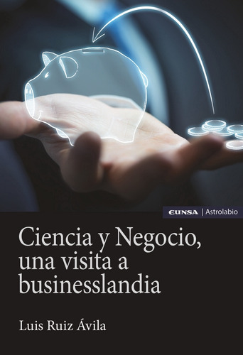 Ciencia Y Negocio - Ruiz Avila, Luis Antonio