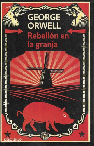 Rebelion En La Granja - George Orwell - Debolsillo Rh