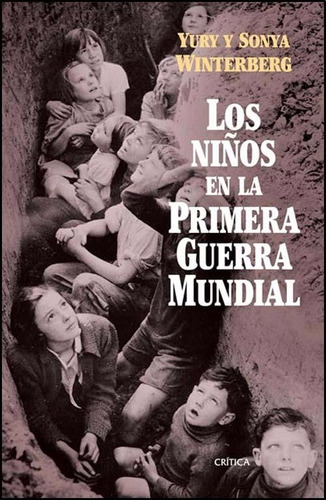 Los Niños En La Primera Guerra Mundial Wintenberg Excelente