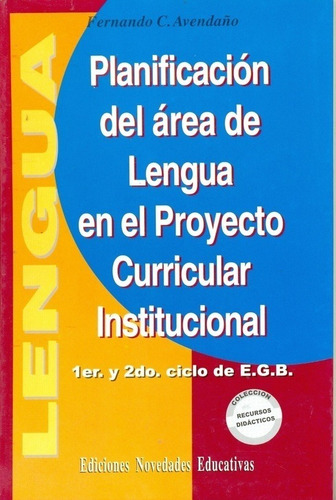 Planificación Del Área De Lengua En El Proyecto Curricular I