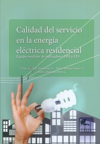 Calidad Del Servicio En La Energía Eléctrica Residencial Equ