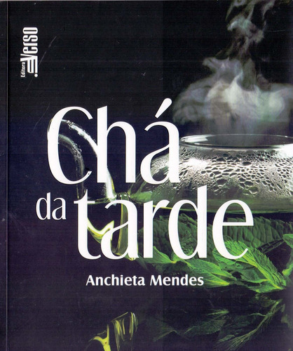 Chá Da Tarde, De Mendes, Anchieta. Editora Inverso Comunicacao E Marketing Em Português