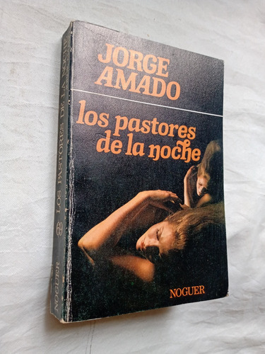 Los Pastores De La Noche Jorge Amado Noguer Editor