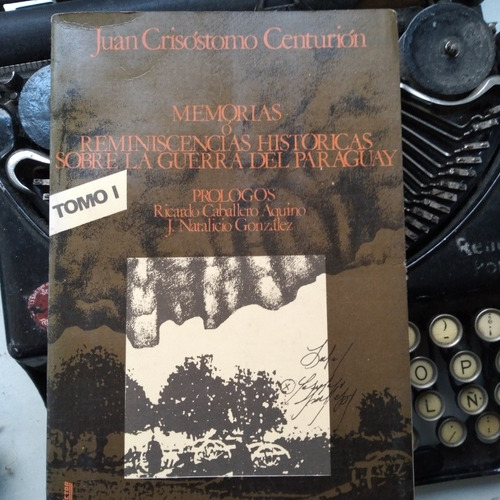 Memorias O Reminiscencias Sobre La Guerra De Paraguay