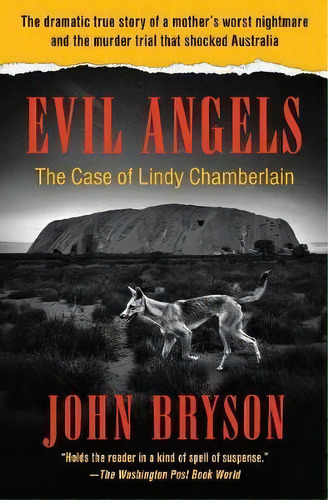 Evil Angels : The Case Of Lindy Chamberlain, De John Bryson. Editorial Open Road Media, Tapa Blanda En Inglés, 2018