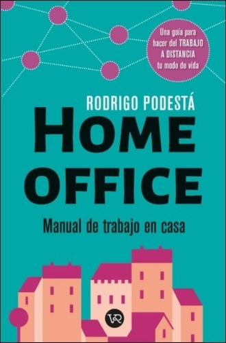 Libro Home Office - Rodrigo Podesta - Manual De Trabajo En C