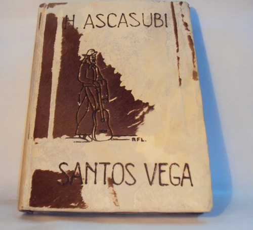 Santos Vega Ascasubi Tapa De Cuero Piel 1952