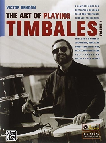 Book : The Art Of Playing Timbales, Vol. 1 - Victor Rendon