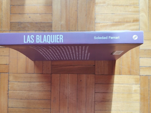 Las Blaquier.soledad Ferrari.usado Igual A Nuevo (Usado)