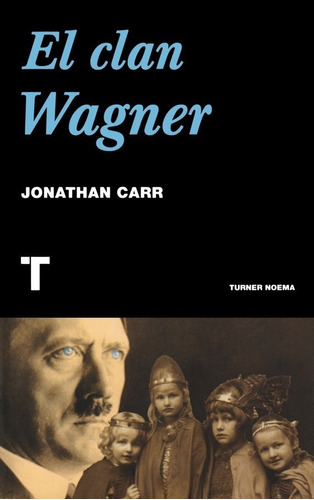 El Clan Wagner - Jonathan Carr