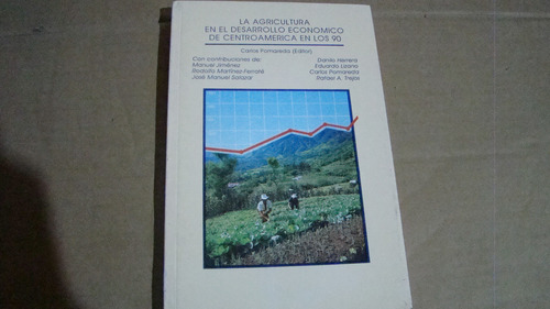 La Agricultura En El Desarrollo Economico De Centroamerica