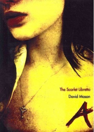 The Scarlet Libretto - David Mason (paperback)