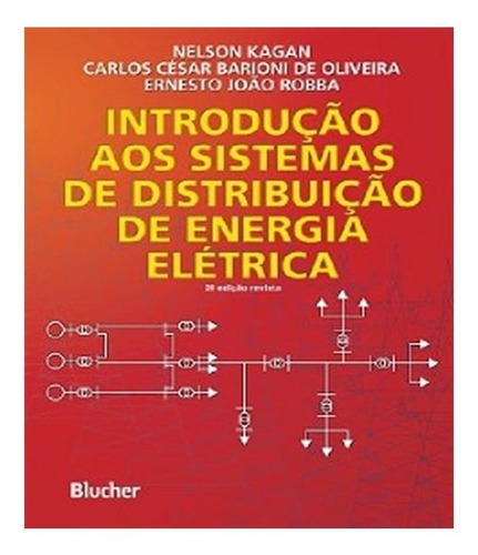 Introducao Aos Sistemas De Distribuicao De Energia Eletrica: Introducao Aos Sistemas De Distribuicao De Energia Eletrica, De Vários Autores. Editora Edgard Blucher, Capa Mole Em Português