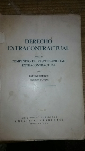 Derecho Extracontractual Vol 2 Gustavo Ordoqui Y R. Olivera 