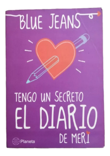 Libro Blue Jeans Tengo Un Secreto Diario De Meri
