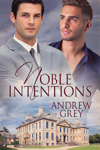 Noble Intentions, De Grey, Andrew. Editorial Dreamspinner Pr, Tapa Blanda En Inglés