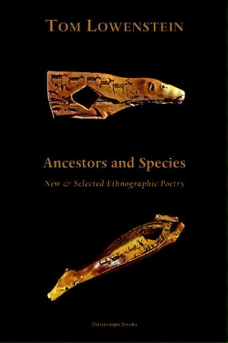 Ancestors And Species, De Tom Lowenstein. Editorial Shearsman Books, Tapa Blanda En Inglés