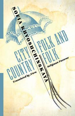Libro City Folk And Country Folk - Sofia Khvoshchinskaya
