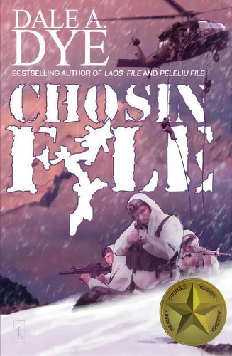 Chosin File, De Dale Dye. Editorial Warriors Publishing Group, Tapa Blanda En Inglés