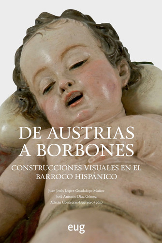 De Austrias A Borbones - Varios Autores  - *