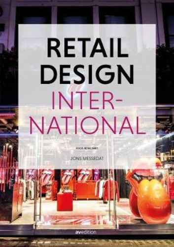 Retail Design International Vol. 6 : Components, Spaces, Bui