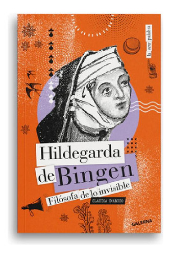 Libro - Hildegarda De Bingen Filosofia De Lo Invisible - [e