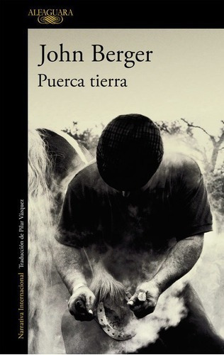 Libro - Puerca Tierra - John Berger
