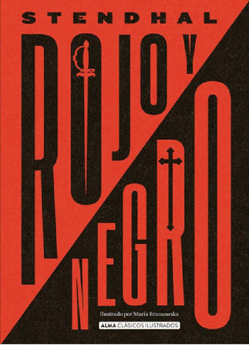 Libro - Rojo Y Negro - Clasicos Ilustrados