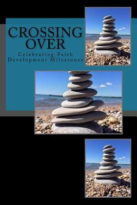 Libro Crossing Over : Celebrating Faith Development Miles...