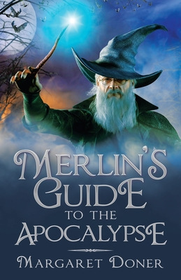 Libro Merlin's Guide To The Apocalypse - Doner, Margaret