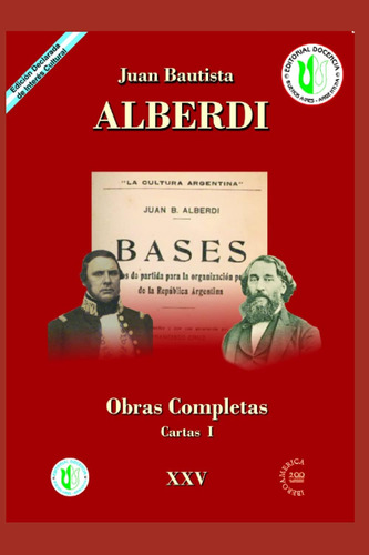 Libro: Juan Bautista Alberdi Obras Completas: Cartas I (span