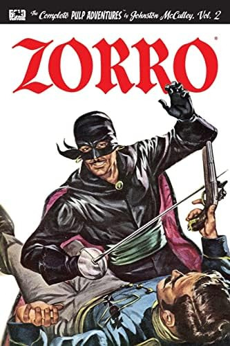 Zorro #2: The Further Adventures Of Zorro (zorro: The Complete Pulp Adventures), De Mcculley, Johnston. Editorial Createspace Independent Publishing Platform, Tapa Blanda En Inglés