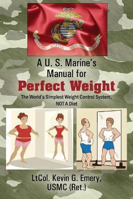 Libro A U S Marine's Manual For Perfect Weight - Ltcol Ke...