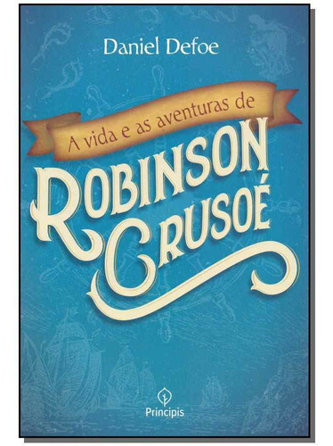 Vida E As Aventuras De Robinson Crusoe, A