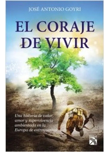 El Coraje De Vivir - Jose Antonio Goyri - Diana (Reacondicionado)