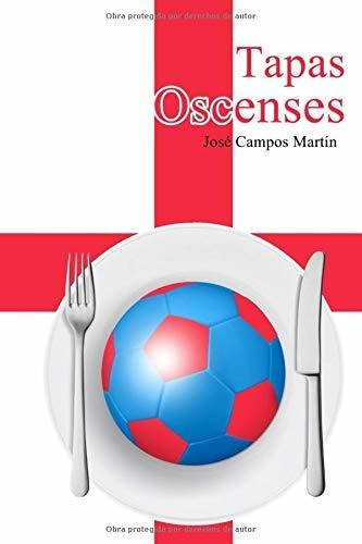 Tapas Oscenses: Conoce Las Recetas De Cocina De Los Mejores 