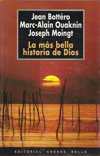 La Mas Bella Historia De Dios Bottero Ouaknin Moingt Biblia