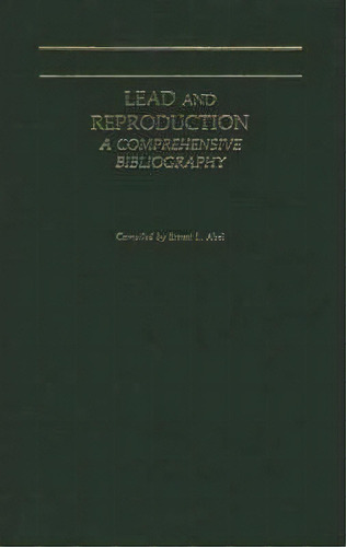 Lead And Reproduction, De Ernest L. Abel. Editorial Abc Clio, Tapa Dura En Inglés