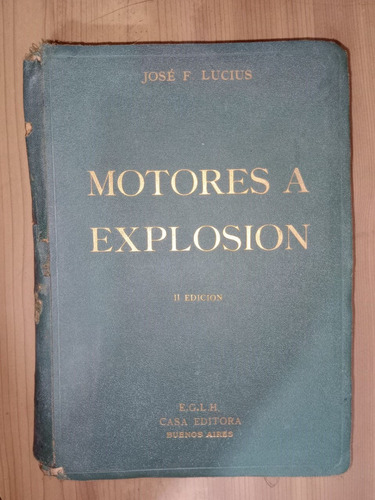 Libro Motores A Explosión José Lucius Tomo 1 Tapa Dura