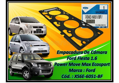 Empacadura De Cámara Ford Fiesta 1.6 Power Move Max Ecosport