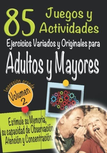 Libro : 85 Juegos Y Actividades Ejercicios Variados Y... 