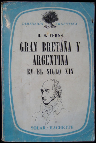 Gran Bretaña Y Argentina En El Siglo Xix. 49n 091