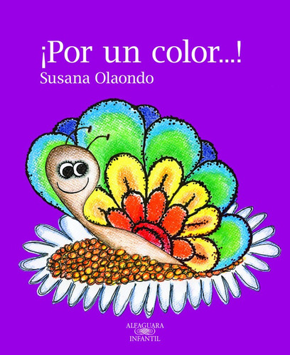 Por Un Color...! - Olaondo, Susana