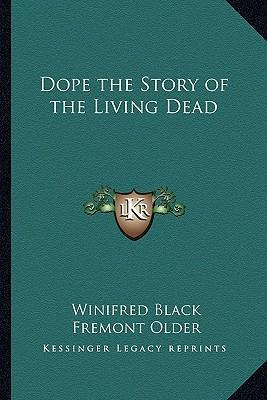 Libro Dope The Story Of The Living Dead - Winifred Black